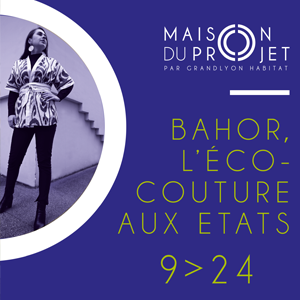 Affiche de l'exposition Bahor l'éco-couture