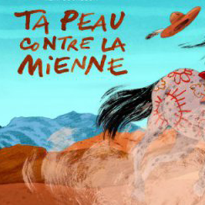 Couverture de l'album Ta peau contre la mienne représentant un cheval dessiné avec une jeune indienne dessus