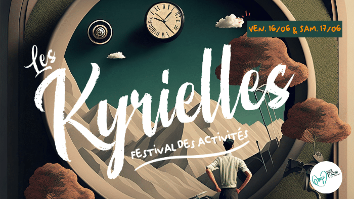 Les Kyrielles , Festival des activités Vendredi 16 juin et samedi 17 juin 2023