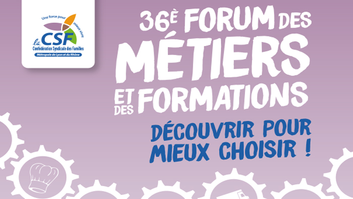 36e Forum des métiers et des formations - Découvrir pour mieux choisir ! 