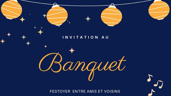 Invitation au Banquet : venez festoyer entre amis et voisins