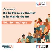 Réinvestir les lieux Place du Bachut : Réunion publique de restitution de la concertation