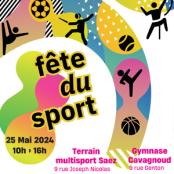 Fête du sport Samedi 25 mai 2024 10h-16h Terrain Multisport Saez (9 rue Joseph Nicolas) et Gymnase Cavagnoud (9 rue Genton)